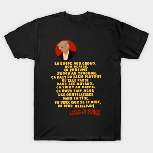 La Soupe aux Choux : Louis de Funes T-Shirt